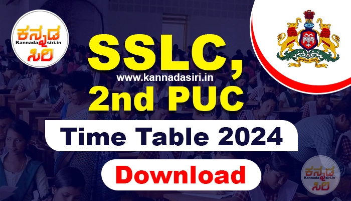 SSLC and 2nd PUC Exam Time Table 2024